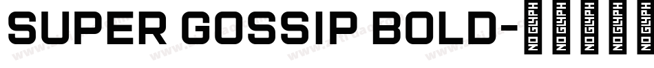 Super Gossip Bold字体转换